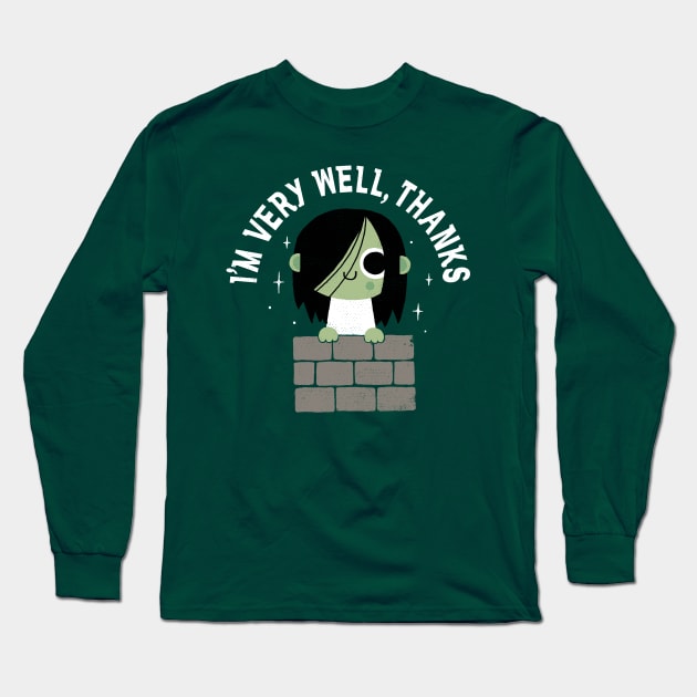 Very Well Thanks Long Sleeve T-Shirt by DinoMike